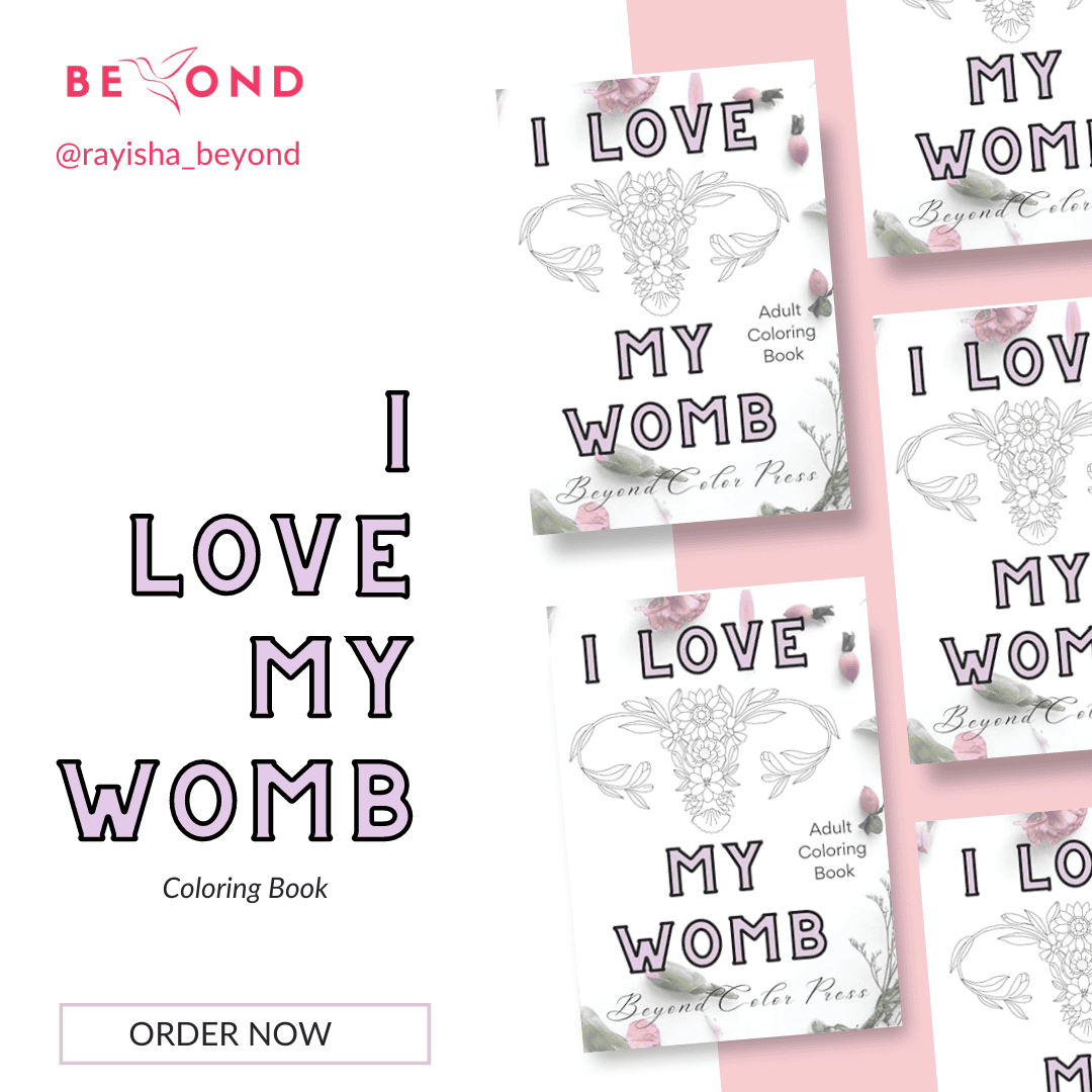 I Love My Womb Coloring Book